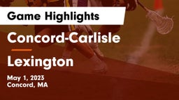 Concord-Carlisle  vs Lexington  Game Highlights - May 1, 2023