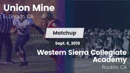 Matchup: Union Mine High vs. Western Sierra Collegiate Academy 2019
