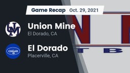 Recap: Union Mine  vs. El Dorado  2021