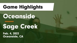 Oceanside  vs Sage Creek  Game Highlights - Feb. 4, 2022