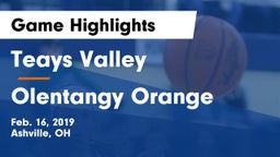 Teays Valley  vs Olentangy Orange  Game Highlights - Feb. 16, 2019