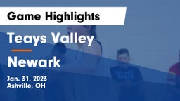 Teays Valley  vs Newark  Game Highlights - Jan. 31, 2023