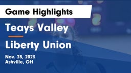 Teays Valley  vs Liberty Union  Game Highlights - Nov. 28, 2023