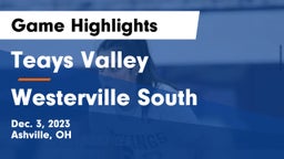 Teays Valley  vs Westerville South  Game Highlights - Dec. 3, 2023