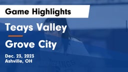 Teays Valley  vs Grove City  Game Highlights - Dec. 23, 2023