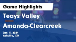 Teays Valley  vs Amanda-Clearcreek  Game Highlights - Jan. 5, 2024