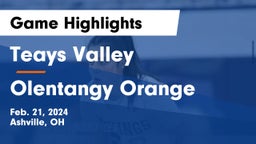 Teays Valley  vs Olentangy Orange  Game Highlights - Feb. 21, 2024