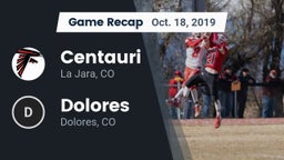 Recap: Centauri  vs. Dolores  2019