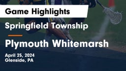 Springfield Township  vs Plymouth Whitemarsh  Game Highlights - April 25, 2024
