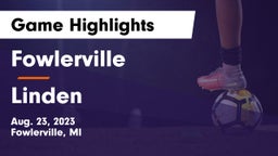 Fowlerville  vs Linden  Game Highlights - Aug. 23, 2023