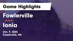 Fowlerville  vs Ionia  Game Highlights - Oct. 9, 2023