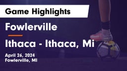 Fowlerville  vs Ithaca  - Ithaca, Mi Game Highlights - April 26, 2024