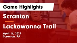 Scranton  vs Lackawanna Trail  Game Highlights - April 16, 2024