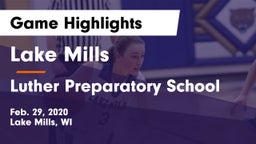 Lake Mills  vs Luther Preparatory School Game Highlights - Feb. 29, 2020