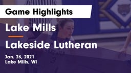 Lake Mills  vs Lakeside Lutheran  Game Highlights - Jan. 26, 2021