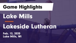 Lake Mills  vs Lakeside Lutheran  Game Highlights - Feb. 13, 2020