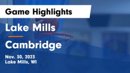 Lake Mills  vs Cambridge  Game Highlights - Nov. 30, 2023