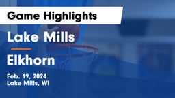 Lake Mills  vs Elkhorn  Game Highlights - Feb. 19, 2024