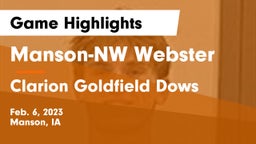 Manson-NW Webster  vs Clarion Goldfield Dows  Game Highlights - Feb. 6, 2023