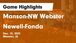 Manson-NW Webster  vs Newell-Fonda  Game Highlights - Dec. 15, 2023