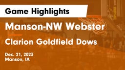 Manson-NW Webster  vs Clarion Goldfield Dows  Game Highlights - Dec. 21, 2023