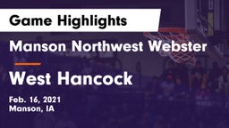 Manson Northwest Webster  vs West Hancock  Game Highlights - Feb. 16, 2021