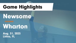 Newsome  vs Wharton  Game Highlights - Aug. 31, 2023