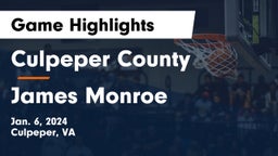 Culpeper County  vs James Monroe  Game Highlights - Jan. 6, 2024