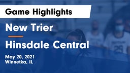 New Trier  vs Hinsdale Central  Game Highlights - May 20, 2021