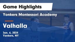 Yonkers Montessori Academy vs Valhalla  Game Highlights - Jan. 6, 2024