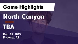 North Canyon  vs TBA Game Highlights - Dec. 28, 2023