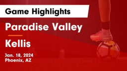 Paradise Valley  vs Kellis Game Highlights - Jan. 18, 2024