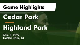 Cedar Park  vs Highland Park  Game Highlights - Jan. 8, 2022