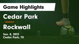 Cedar Park  vs Rockwall  Game Highlights - Jan. 8, 2022