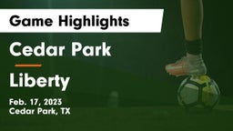 Cedar Park  vs Liberty  Game Highlights - Feb. 17, 2023