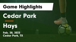 Cedar Park  vs Hays  Game Highlights - Feb. 28, 2023