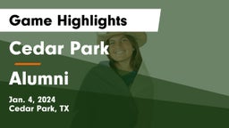 Cedar Park  vs Alumni Game Highlights - Jan. 4, 2024