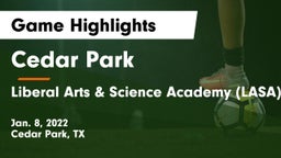 Cedar Park  vs Liberal Arts & Science Academy (LASA) Game Highlights - Jan. 8, 2022