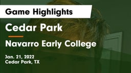 Cedar Park  vs Navarro Early College  Game Highlights - Jan. 21, 2022