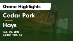 Cedar Park  vs Hays  Game Highlights - Feb. 28, 2023