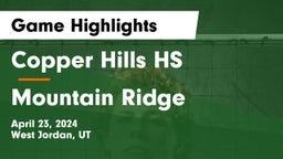 Copper Hills HS vs Mountain Ridge  Game Highlights - April 23, 2024