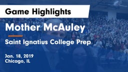 Mother McAuley  vs Saint Ignatius College Prep Game Highlights - Jan. 18, 2019