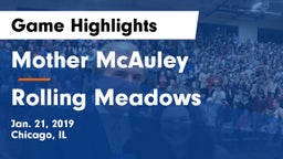 Mother McAuley  vs Rolling Meadows  Game Highlights - Jan. 21, 2019