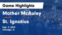 Mother McAuley  vs St. Ignatius  Game Highlights - Feb. 3, 2019