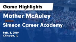 Mother McAuley  vs Simeon Career Academy  Game Highlights - Feb. 8, 2019