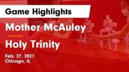 Mother McAuley  vs Holy Trinity  Game Highlights - Feb. 27, 2021