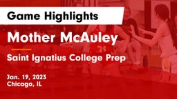 Mother McAuley  vs Saint Ignatius College Prep Game Highlights - Jan. 19, 2023