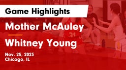 Mother McAuley  vs Whitney Young  Game Highlights - Nov. 25, 2023