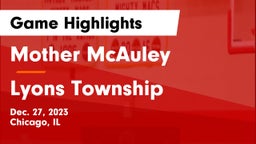 Mother McAuley  vs Lyons Township  Game Highlights - Dec. 27, 2023