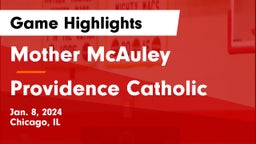 Mother McAuley  vs Providence Catholic  Game Highlights - Jan. 8, 2024